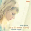 Love Still Wears a Smile album lyrics, reviews, download