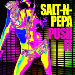 Push It (Re-Recorded) (Remastered) - Single by Salt-N-Pepa album reviews, ratings, credits