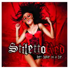 Her Love Is a Lie by Stiletto Red album reviews, ratings, credits
