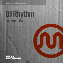 Live From Paris - EP by DJ Rhythm album reviews, ratings, credits