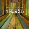 Hurricane Skys song lyrics