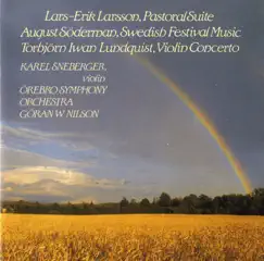 Soderman: Pastoral Suite - Larsson: Swedish Festival Music - Lundquist: Violin Concerto (1979) by Goran W Nilson, Örebro Symphony Orchestra & Karel Sneberger album reviews, ratings, credits