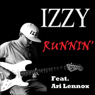 Runnin (feat. Ari Lennox) - Single by Izzy album download