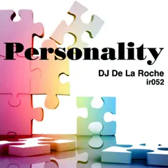 Personality - Single by DJ De La Roche album reviews, ratings, credits