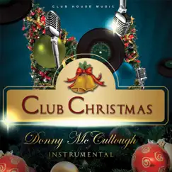 Club Christmas (Instrumental) by Donny McCullough album reviews, ratings, credits