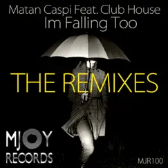 I'm Falling Too (feat. Club House) [Mark Faermont Wobble Mix] Song Lyrics