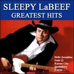 Greatest Hits by Sleepy LaBeef album reviews, ratings, credits