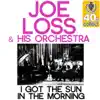 I Got the Sun in the Morning (Remastered) - Single album lyrics, reviews, download