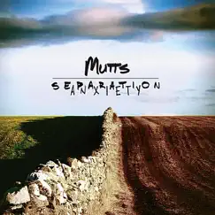 Separation Anxiety by Mutts album reviews, ratings, credits