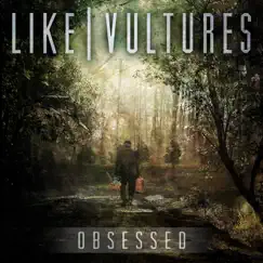 Obsessed by Like Vultures album reviews, ratings, credits
