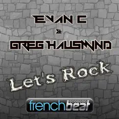 Let's Rock - Single by Evan C & Greg Hausmind album reviews, ratings, credits
