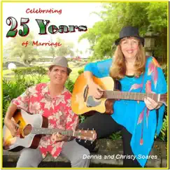 Celebrating 25 Years of Marriage by Dennis and Christy Soares album reviews, ratings, credits