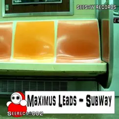 Subway - Single by Maximus Leads album reviews, ratings, credits