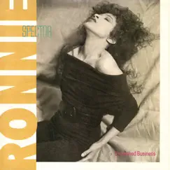 Unfinished Business (Bonus Tracks Edition) by Ronnie Spector album reviews, ratings, credits