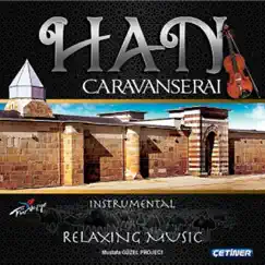 Han Caravanserai (feat. Süleyman Yardım) by Mustafa Güzel album reviews, ratings, credits