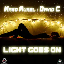 Light Goes On by Marq Aurel & David C album reviews, ratings, credits