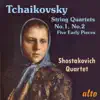 Tchaikovsky: String Quartets Nos. 1 & 2; Five Early Pieces album lyrics, reviews, download