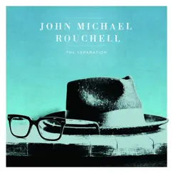 The Separation - EP by John Michael Rouchell album reviews, ratings, credits