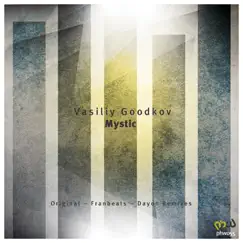 Mystic - Single by Vasiliy GooDKov album reviews, ratings, credits