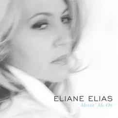 Movin' Me On (Da Blanke Street Remix) - Single by Eliane Elias album reviews, ratings, credits