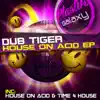 House on Acid EP album lyrics, reviews, download