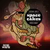 Space Cakes - EP album lyrics, reviews, download