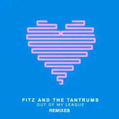 Out of My League (Josh One Remix) Song Lyrics