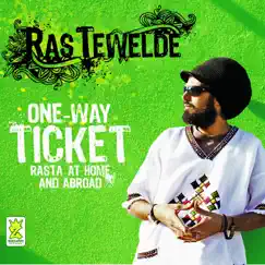 One-Way Ticket (Rasta At Home and Abroad) by Ras Tewelde album reviews, ratings, credits