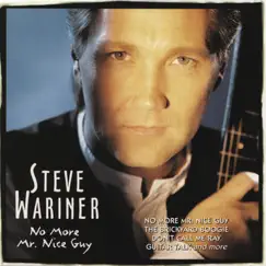 No More Mr. Nice Guy by Steve Wariner album reviews, ratings, credits