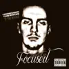 Focused (feat. Absolute) - Single album lyrics, reviews, download