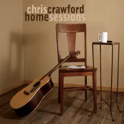 Home Sessions by Chris Crawford album reviews, ratings, credits