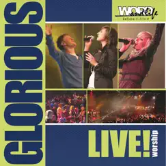 Glorious (Live) by Word and Life Worship album reviews, ratings, credits