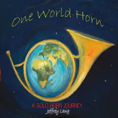 One World Horn by Jeffrey Lang album reviews, ratings, credits