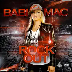 Rock Out - Single by Babi Mac album reviews, ratings, credits