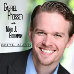 Being Alive by Gabriel Preisser & Mary Jo Gothmann album reviews, ratings, credits