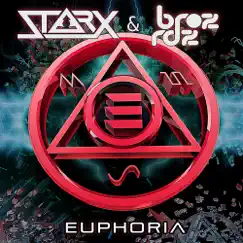 Euphoria - Single by Star-X & Broz Rodriguez album reviews, ratings, credits