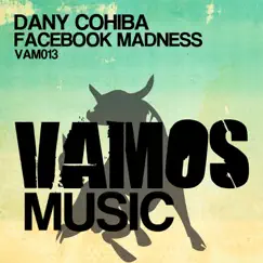 Facebook Madness - Single by Dany Cohiba album reviews, ratings, credits