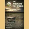 The Apocalypse Remixes album lyrics, reviews, download