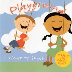 Playground - I Want To Shine by TJ McCloud album reviews, ratings, credits