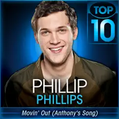 Movin' Out (Anthony's Song) [American Idol Performance] Song Lyrics