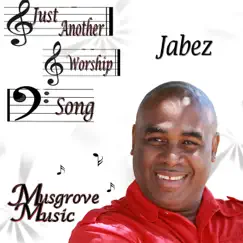 Just Another Worship Song - Single by Jabez album reviews, ratings, credits