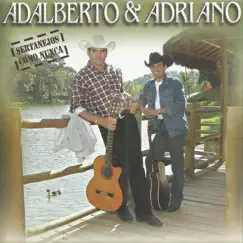 Sertanejo Como Nunca by Adalberto & Adriano album reviews, ratings, credits