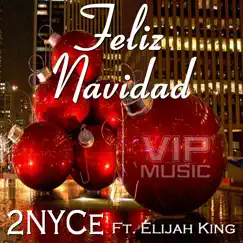 Feliz Navidad (feat. Elijah King) Song Lyrics