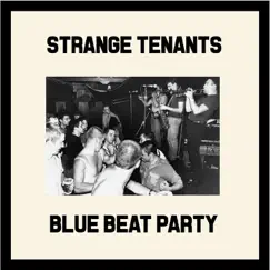 Blue Beat Party by Strange Tenants album reviews, ratings, credits