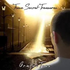 These Secret Treasures by GratuiTous album reviews, ratings, credits