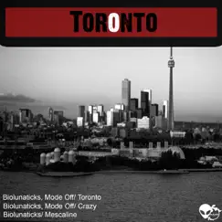 Toronto - Single by Biolunaticks & Mode Off album reviews, ratings, credits
