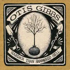 Harder Than Hammered Hell by Otis Gibbs album reviews, ratings, credits