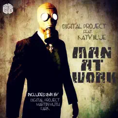Man At Work (feat. Katy Blue) - EP by Digital Project album reviews, ratings, credits