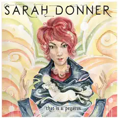 That Is a Pegasus by Sarah Donner album reviews, ratings, credits
