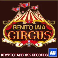 Circus - Single by Benito Iaia album reviews, ratings, credits